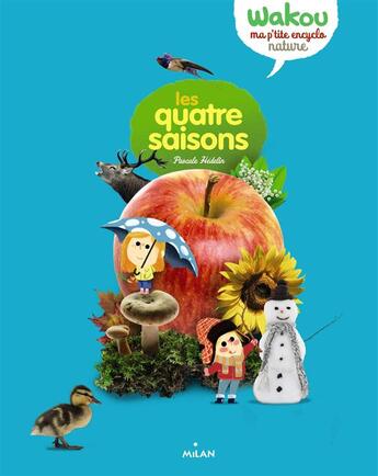 Couverture du livre « Les 4 saisons » de Pascale Hédelin et Sandrine Thommen et Baptiste Amsallem et Mily Cabrol aux éditions Milan