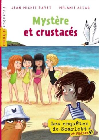 Couverture du livre « Les enquêtes de Scarlett et Watson T.8 ; mystère et crustacés » de Melanie Allag et Jean-Michel Payet aux éditions Milan