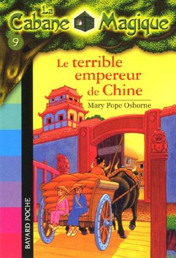 Couverture du livre « La cabane magique T.9 ; le terrible empereur de Chine » de Mary Pope Osborne aux éditions Bayard Jeunesse