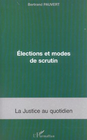 Couverture du livre « Elections et modes de scrutin » de Bertrand Pauvert aux éditions L'harmattan