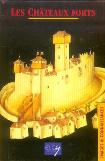 Couverture du livre « Chateaux forts (les) » de  aux éditions Elcy