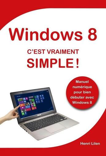 Couverture du livre « Windows 8 c'est vraiment simple » de Henri Lilen aux éditions First Interactive