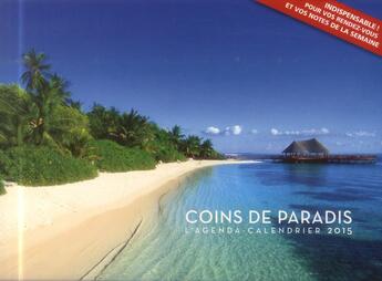 Couverture du livre « Agenda-calendrier 2015 ; coins de paradis » de  aux éditions Hugo Image