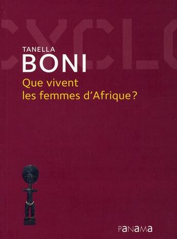 Couverture du livre « Que vivent les femmes d'Afrique ? » de Tanella S. Boni aux éditions Panama