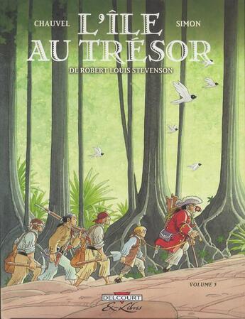 Couverture du livre « L'île au trésor Tome 3 » de David Chauvel et Fred Simon et Jean-Luc Simon aux éditions Delcourt