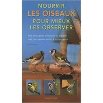 Couverture du livre « Nourrir les oiseaux pour mieux les observer » de Detlef Singer aux éditions Chantecler