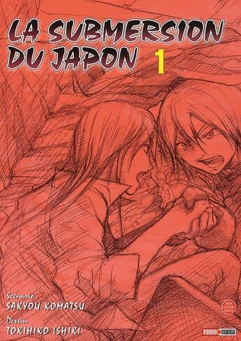 Couverture du livre « La submersion du Japon Tome 1 » de Sakyou Komatsu et Tokihiko Ishiki aux éditions Panini
