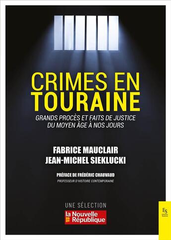 Couverture du livre « Crimes en Touraine : grands procès et faits de justice du Moyen-âge à nos jours » de  aux éditions Editions Sutton