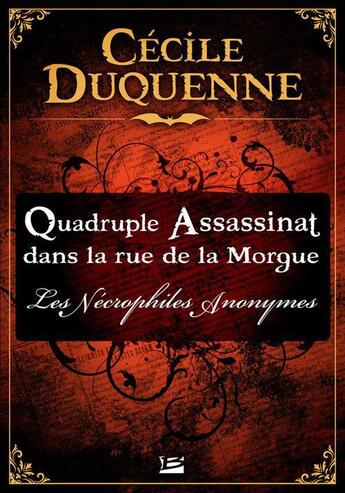 Couverture du livre « Quadruple assassinat dans la rue de la Morgue » de Cécile Duquenne aux éditions Bragelonne