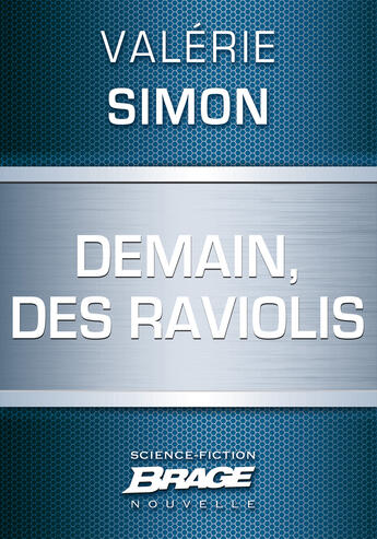 Couverture du livre « Demain, des raviolis » de Valerie Simon aux éditions Brage