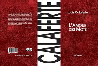 Couverture du livre « L'amour des mots » de Louis Calaferte aux éditions Tarabuste