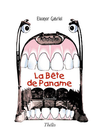 Couverture du livre « La bête de Paname » de Eleanor Gabriel aux éditions Theles