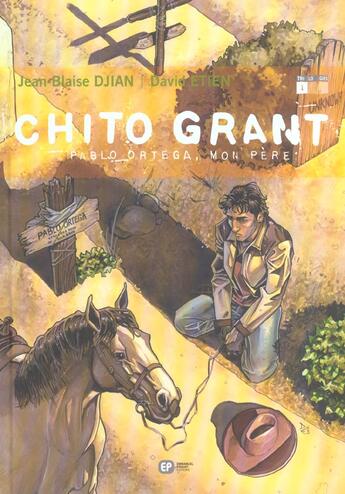 Couverture du livre « Chito Grant Tome 1 : Pablo Ortega, mon père » de Jean-Blaise Djian et David Etien aux éditions Paquet