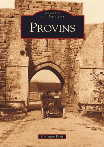 Couverture du livre « Provins » de Paris Christian aux éditions Editions Sutton