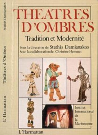 Couverture du livre « Theatres d'ombre - tradition et modernite » de Damianakos Stathis aux éditions L'harmattan