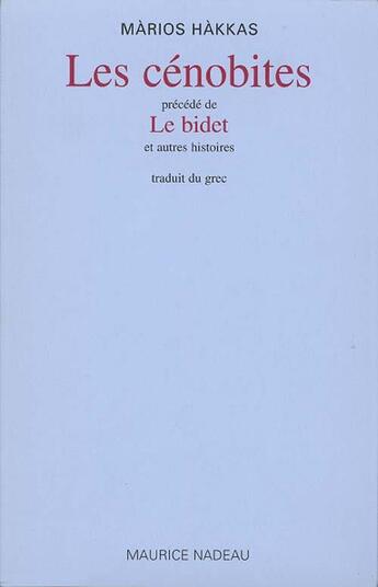 Couverture du livre « Les cénobites » de Mario Hakkas aux éditions Maurice Nadeau