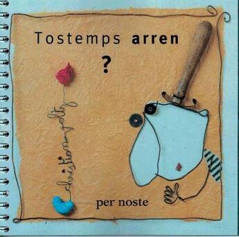 Couverture du livre « Tostemps arren ? » de Christian Voltz aux éditions Per Noste