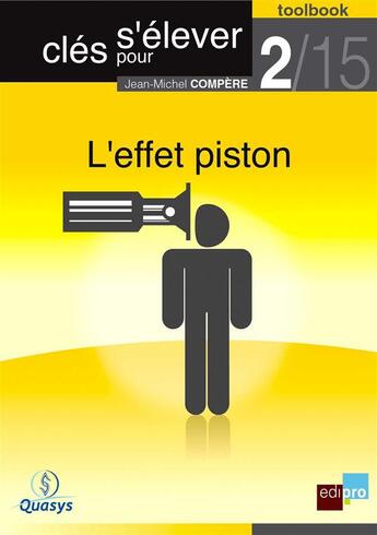 Couverture du livre « Clés pour s'élever t.2 ; l'effet piston » de Jean-Michel Compere aux éditions Bebooks