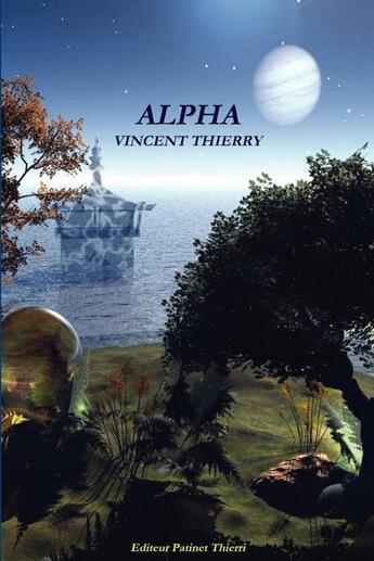 Couverture du livre « Alpha » de Vincent Thierry aux éditions Lulu