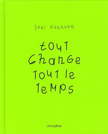 Couverture du livre « Tout change tout le temps » de Joel Guenoun aux éditions Circonflexe