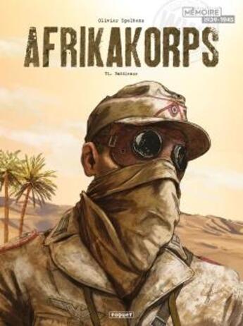 Couverture du livre « Afrikakorps Tome 1 : Battleaxe » de Olivier Speltens aux éditions Paquet