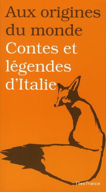 Couverture du livre « Contes et légendes d'italie » de Galina Kabakova aux éditions Flies France