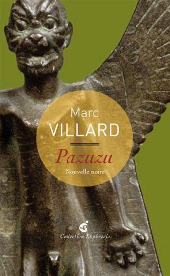 Couverture du livre « Pazuzu » de Marc Villard aux éditions Invenit