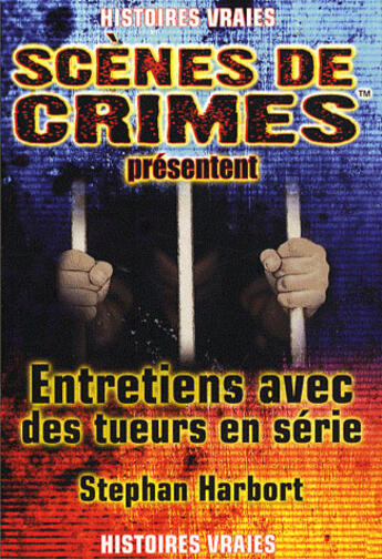Couverture du livre « Entretiens avec des tueurs en série » de Harbort S aux éditions Scenes De Crime