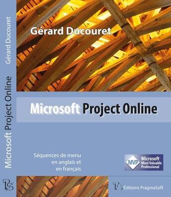 Couverture du livre « Microsoft project online » de Gerard Ducouret aux éditions Pragmasoft