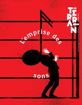 Couverture du livre « Terrain, n° 68/automne 2017 : L'emprise des sons » de L Manceron Vanessa aux éditions Terrain