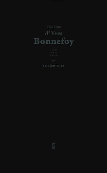 Couverture du livre « Tombeau d'Yves Bonnefoy » de Riera Frederic aux éditions Lierre Embrassant La Muraille