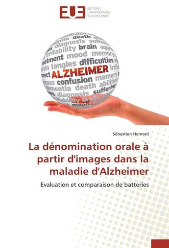 Couverture du livre « La denomination orale a partir d'images dans la maladie d'alzheimer » de Henrard-S aux éditions Editions Universitaires Europeennes