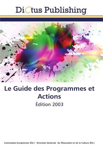 Couverture du livre « Le guide des programmes et actions » de  aux éditions Dictus