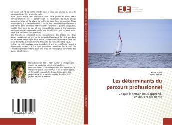 Couverture du livre « Les determinants du parcours professionnel - ce que le terrain nous apprend,en deux recits de vie » de  aux éditions Editions Universitaires Europeennes