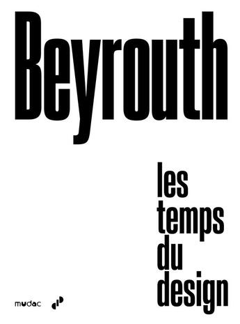 Couverture du livre « Beyrouth : les temps du design » de Marco Costantini aux éditions Kaph