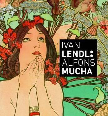 Couverture du livre « Alfons Mucha » de Ivan Lendl aux éditions Slovart