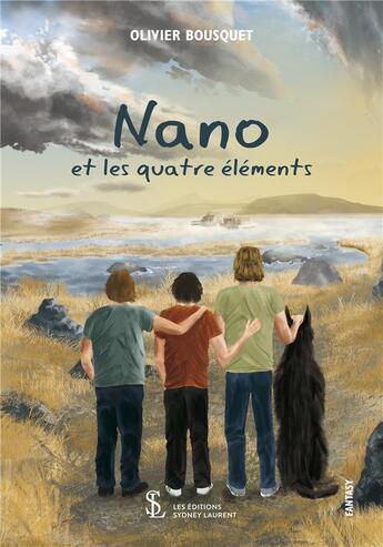 Couverture du livre « Nano et les quatre elements » de Bousquet Olivier aux éditions Sydney Laurent