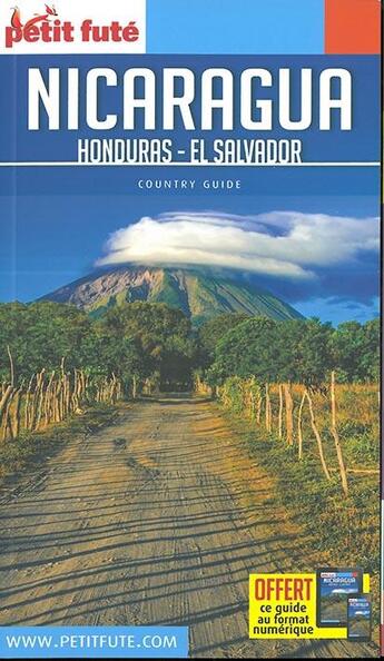 Couverture du livre « GUIDE PETIT FUTE ; COUNTRY GUIDE : Nicaragua, Honduras, El Salvador (édition 2017) » de Collectif Petit Fute aux éditions Le Petit Fute