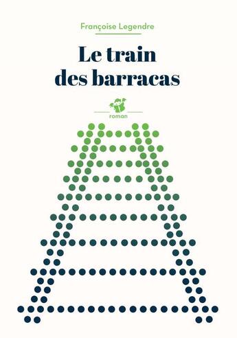 Couverture du livre « Le train des barracas » de Legendre Françoise aux éditions Thierry Magnier