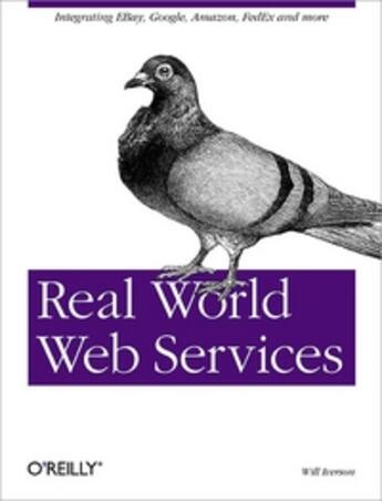 Couverture du livre « Real world web services » de Iverson aux éditions O Reilly & Ass