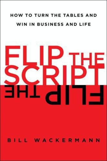 Couverture du livre « Flip the Script » de Wackermann Bill aux éditions Free Press