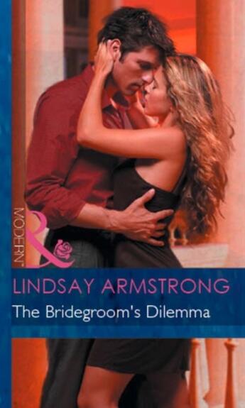 Couverture du livre « The Bridegroom's Dilemma (Mills & Boon Modern) » de Lindsay Armstrong aux éditions Mills & Boon Series