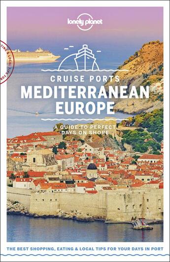 Couverture du livre « Cruise ports mediterranean Europe (édition 2019) » de Collectif Lonely Planet aux éditions Lonely Planet France