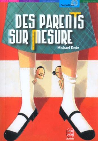 Couverture du livre « Des parents sur mesure » de Eude-M aux éditions Le Livre De Poche Jeunesse