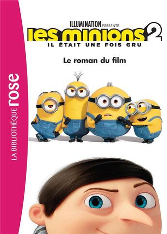 Couverture du livre « Minions 2, le roman du film » de  aux éditions Hachette Jeunesse