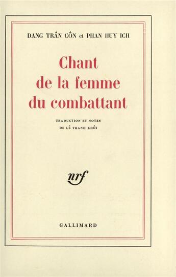 Couverture du livre « Chant de la femme du combattant » de Dang Tran Con aux éditions Gallimard