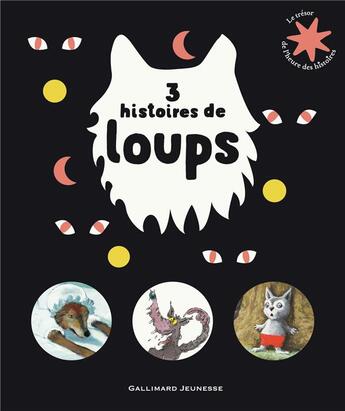 Couverture du livre « 3 histoires de loups » de  aux éditions Gallimard-jeunesse