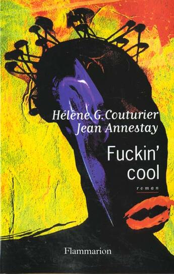 Couverture du livre « Fuckin' cool » de Couturier Helene aux éditions Flammarion