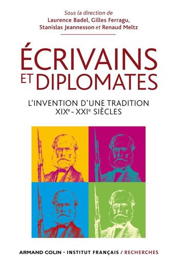 Couverture du livre « Diplomate et écrivain ; le complexe du caméléon » de Laurence Badel aux éditions Armand Colin