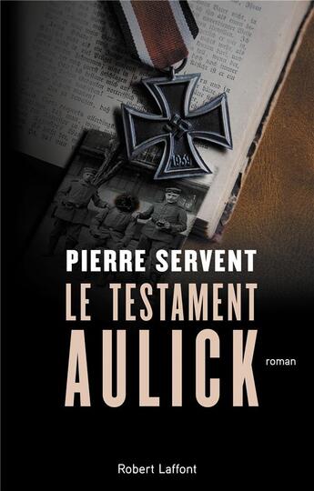 Couverture du livre « Le testament Aulick » de Pierre Servent aux éditions Robert Laffont